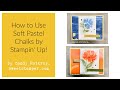 How to Use Soft Pastel Chalks