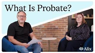 What Is Probate and How Does It Work (A Simple Guide for Executors)