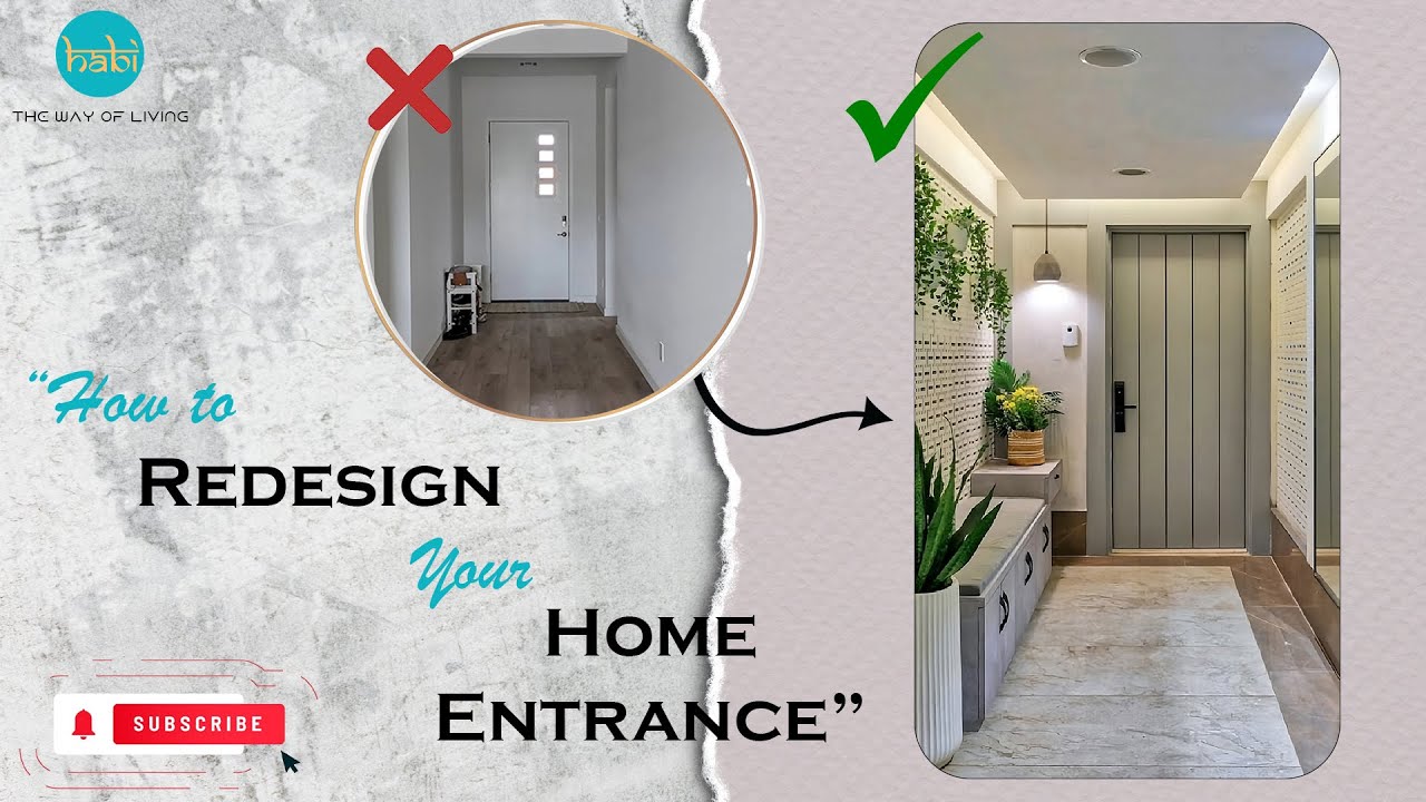 How to Redesign your Home Entrance - Tips and Tricks | Jagruk Series ...
