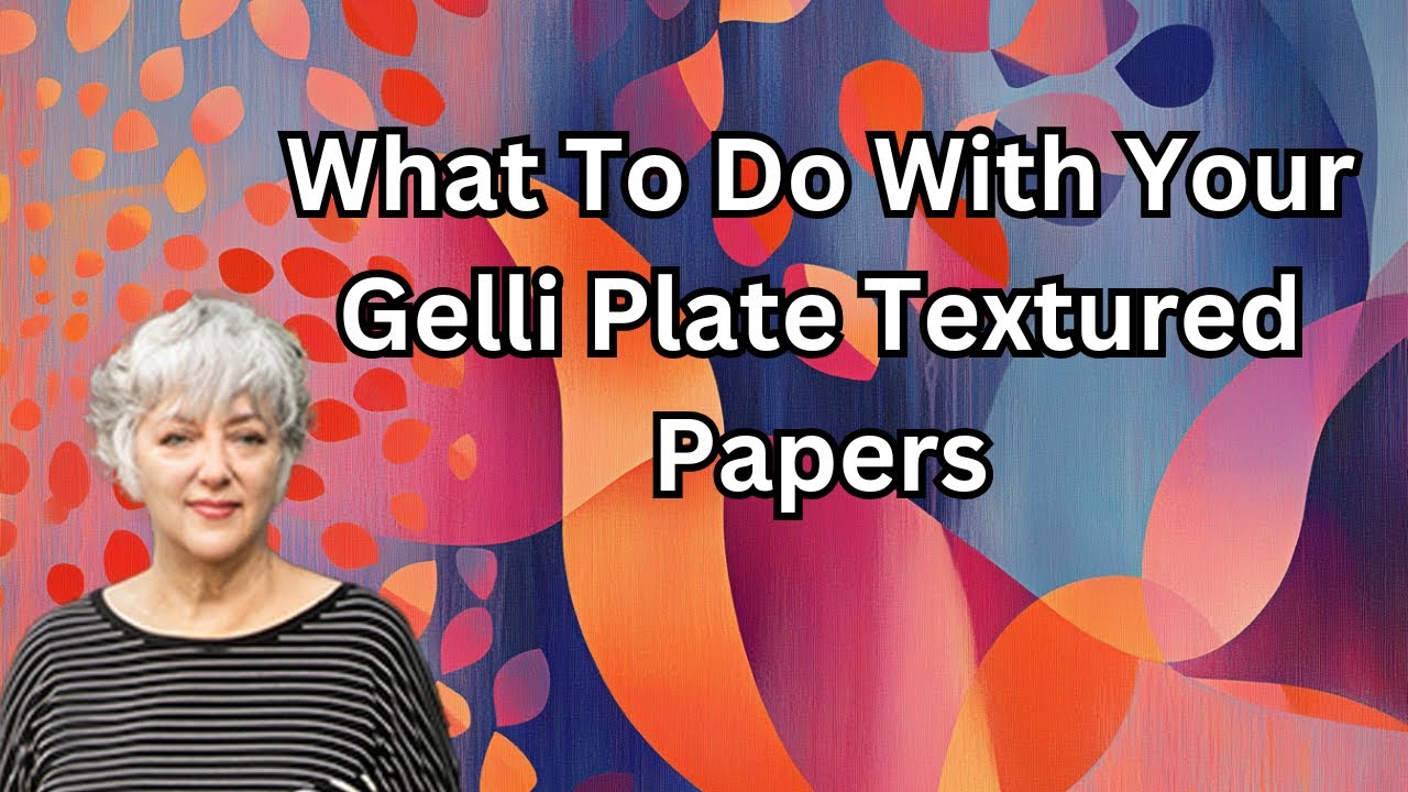 Creative Ways to Use Gelli Plate Textures in Your Artwork # ...