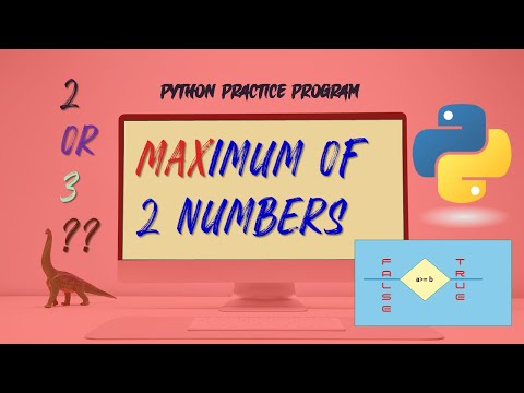 How to find maximum of two numbers in python ?