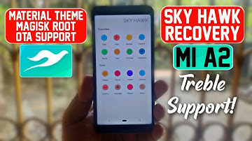 Sky Hawk Recovery for Mi A2 | Material Design Theme | Alternative TWRP | OTA Support