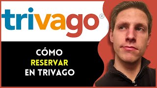 Como Reservar un Hotel en Trivago Paso a Paso