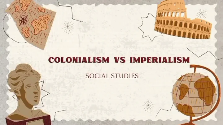 COLONIALISM vs IMPERIALISM