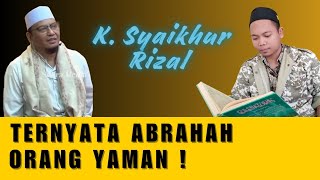 Download Lagu TERNYATA ABRAHAH ORANG YAMAN ! | Wafi: K. Syaikhur Rizal salah MP3