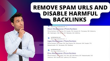 How to Remove Spam URLs and Disable Harmful Backlinks | Google Disavow Tool Tutorial | Robots.txt