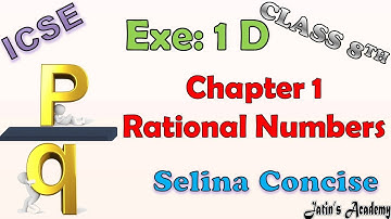 Chapter 1 Rational Numbers Exe 1D class 8th icse Selina Conscise Mathematics in hindi @jatinacademy