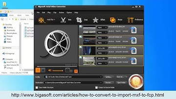 MXF to Final Cut Converter - How to Import MXF to Final Cut Pro/Final Cut Pro X/Final Cut Express
