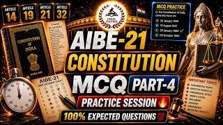 AIBE-21 Constitution MCQ Practice Session | Part-4 | Most Important Questions for AIBE Exam 2026