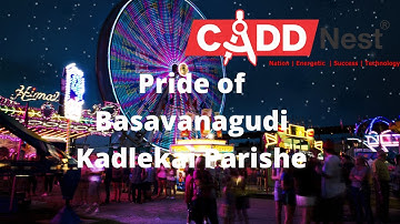 Pride of Basavanagudi  | Kadlekai Parishe | Basavanagudi  | CADD Nest