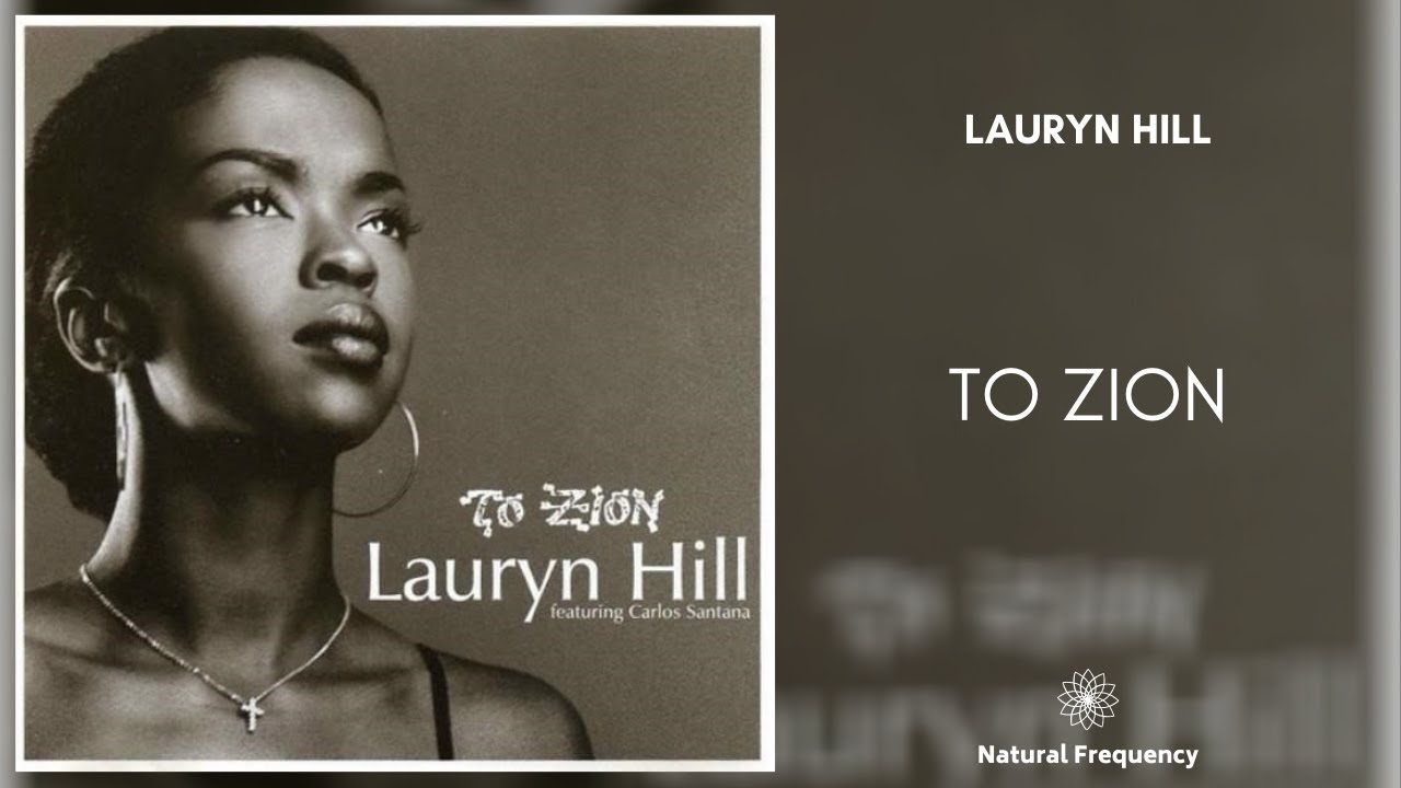 Lauryn Hill - To Zion (432Hz)