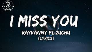 Rayvanny Ft Zuchu  - I Miss You (Lyrics Video)