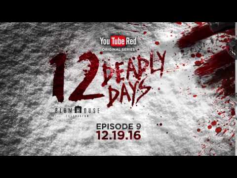 12 Deadly Days - New episode Dec 19 - 12 Deadly Days - New episode Dec 19