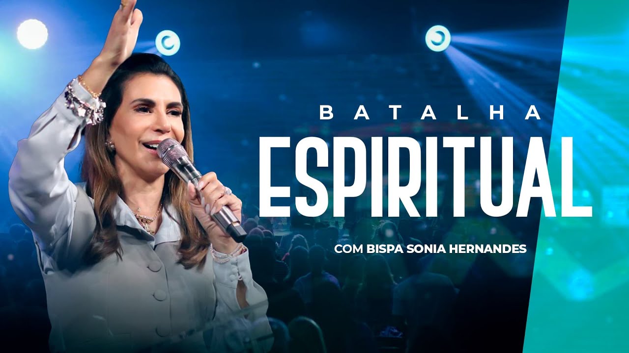 20H | CULTO DE BATALHA ESPIRITUAL | BISPA SONIA HERNANDES (03/03)
