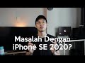 Masalah Dengan iPhone SE 2020!