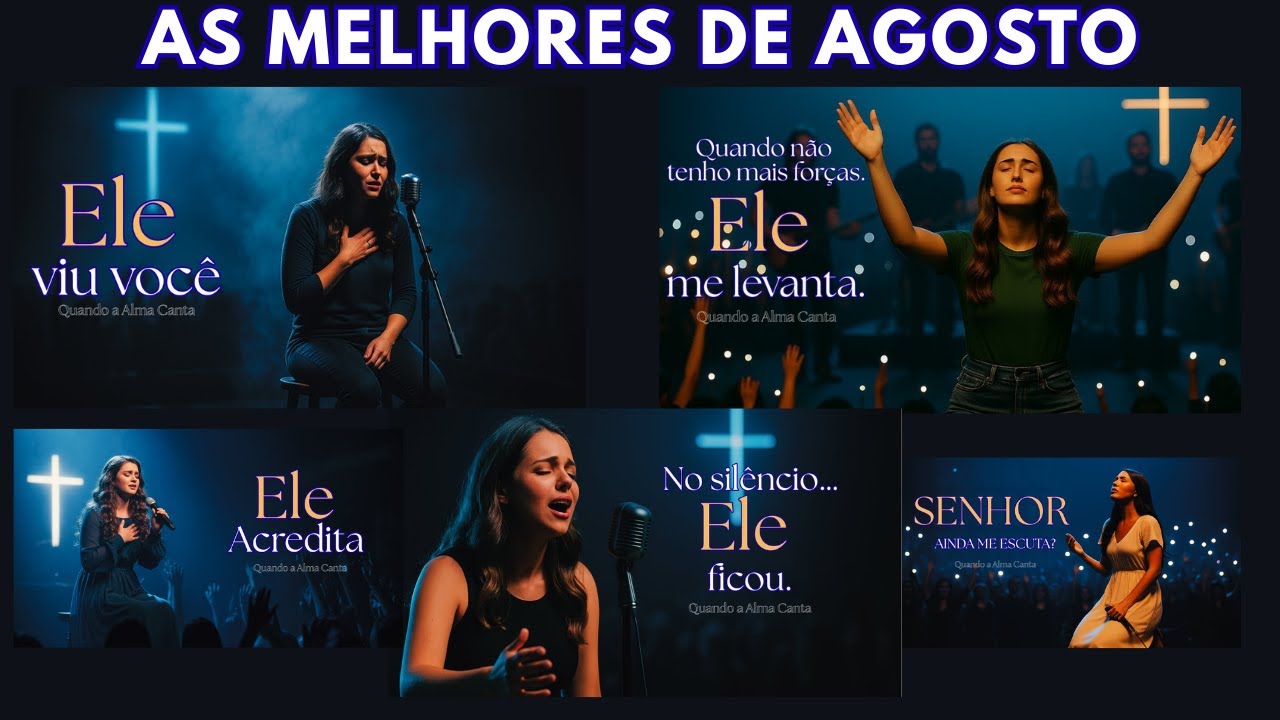 🙏🎶 AS MELHORES MÚSICAS DE AGOSTO.