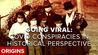 Going Viral: COVID Conspiracies in Historical Perspective