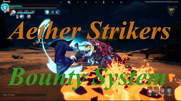 Dauntless 1.0 : Aether strikers Quest , Bounty System