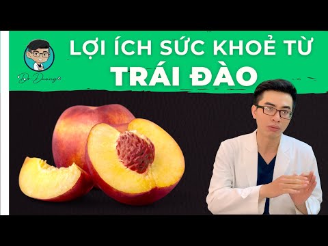 Video: Lợi ích Của đào