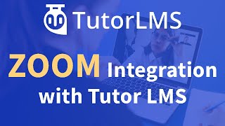 Zoom Integration with Tutor LMS | How to integrate zoom with tutor LMS