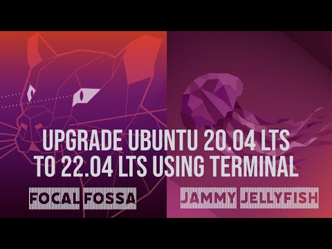 How to Upgrade Ubuntu 20.04 LTS to Ubuntu 22.04 LTS using Terminal