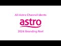 All Astro Channel Ident 2024 Branding Reel