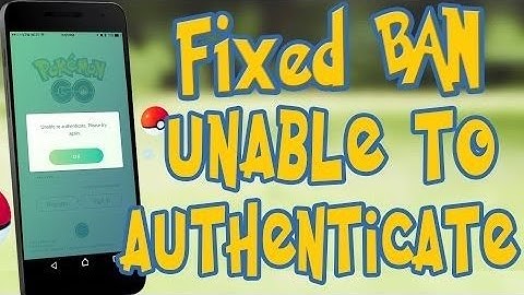 POKEMON GO "UNABLE TO AUTHENTICATE" PROBLEM RESOLVE | STEPS TO FIX "UNABLE TO AUTHENTICATE"