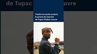 Trente ans après le meurtre de Tupac Shakur, le procès s’ouvre