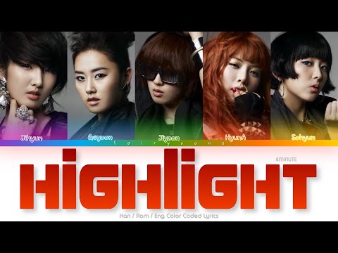 4MINUTE (포미닛) HIGHLIGHT Color Coded Lyrics (Han/Rom/Eng)