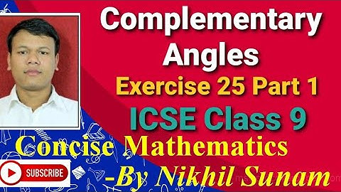 Class 9 ICSE Complementary Angles Part 1