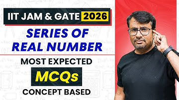 IIT JAM 2026 | MCQ - Most Expected Concept Based on the Series of Real Number