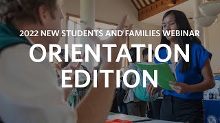 New Students and Family Webinar: 2022 Orientation Edition