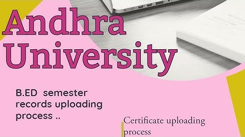 Andhra University B.ed semester records uploading process #au #b.ed #exams #records