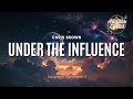 Under the Influence - Chris Brown (lyrics)