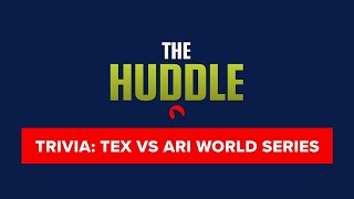 World Series Trivia | Texas Rangers & Arizona Diamondbacks | Odds Shark’s The Huddle
