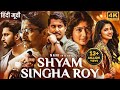 Nanis shyam singha roy 2024 new released hindi dubbed movie  sai pallavi krithisouthmovie