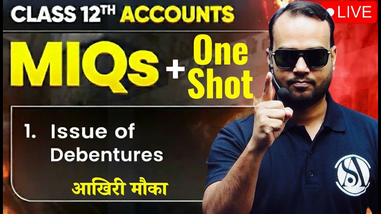👉Issue of Debentures Class 12th | One Shot | Most Important Questions | CBSE Board 2026 | Live