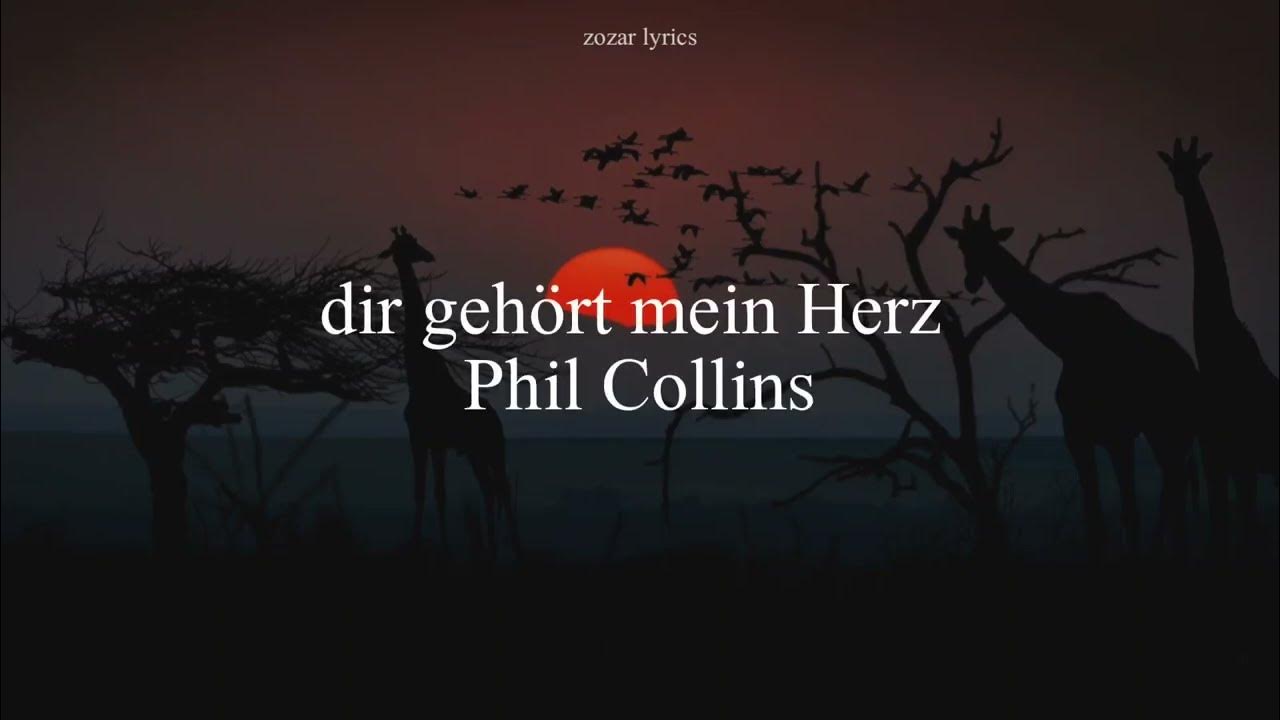 Phil Collins Dir Gehört Mein Herz Free Download dir gehört mein herz - phil collins (legendado português e alemão