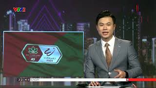 Lịch thi đấu và trực tiếp - Nhận định các trận đấu vòng 4 V.League 2023 | VTV Thể Thao