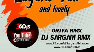 Lagake Fair And Lovely (Oriya Rmx) Dj Sargam Rmx