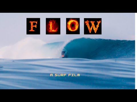 FLOW a surf movie