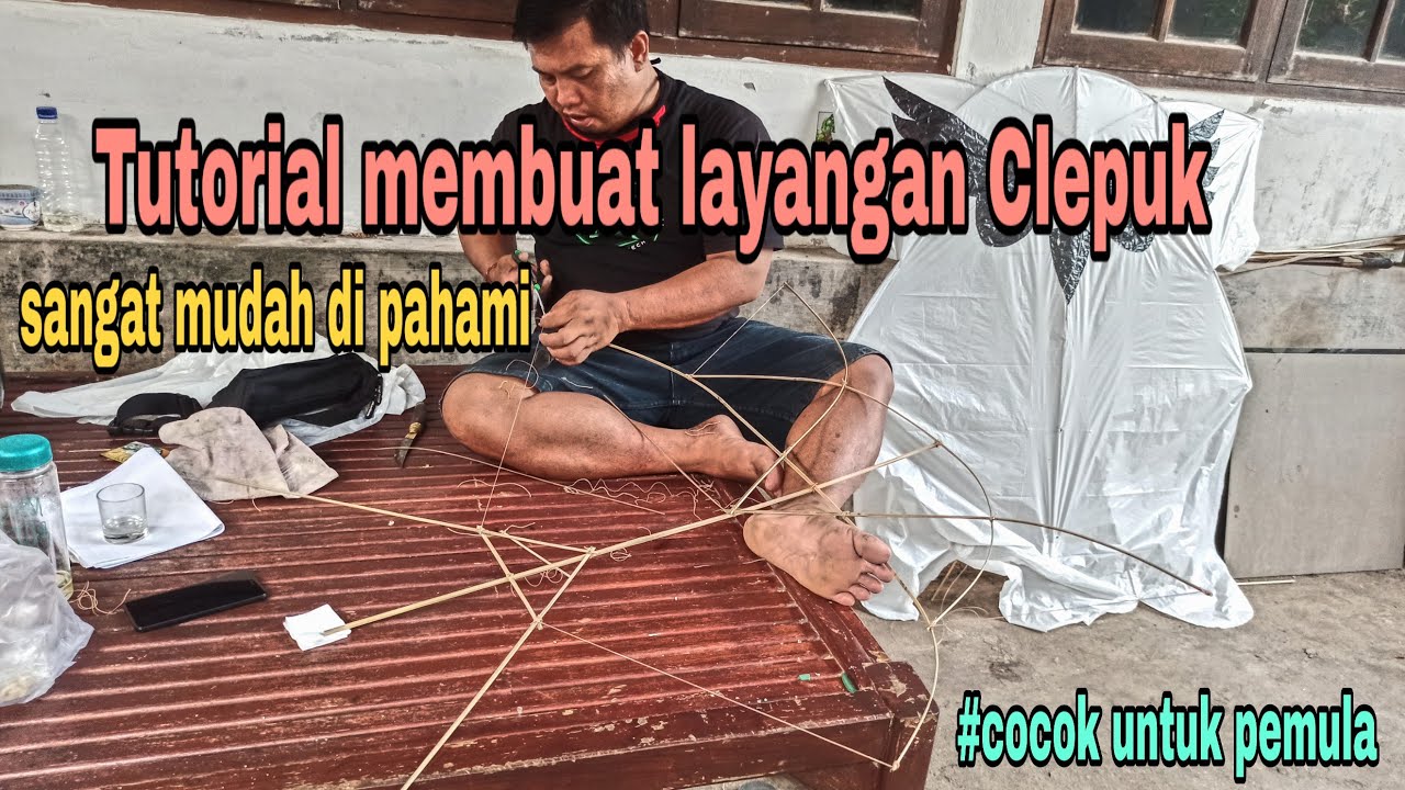 Tutorial membuat layangan Clepuk 1 meter, sangat mudah di pahami - YouTube