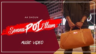 Sonna Poi Ellam  - AK Shoun | PLSTC.CO 2022