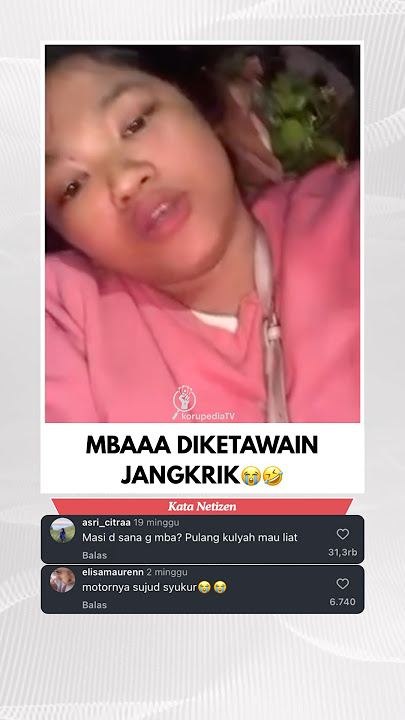 OIII LAGI SANTAI KAWAN🤣 #fyp #korupedia