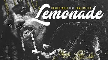 Xavier Wulf - Lemonade Feat. Famous Dex