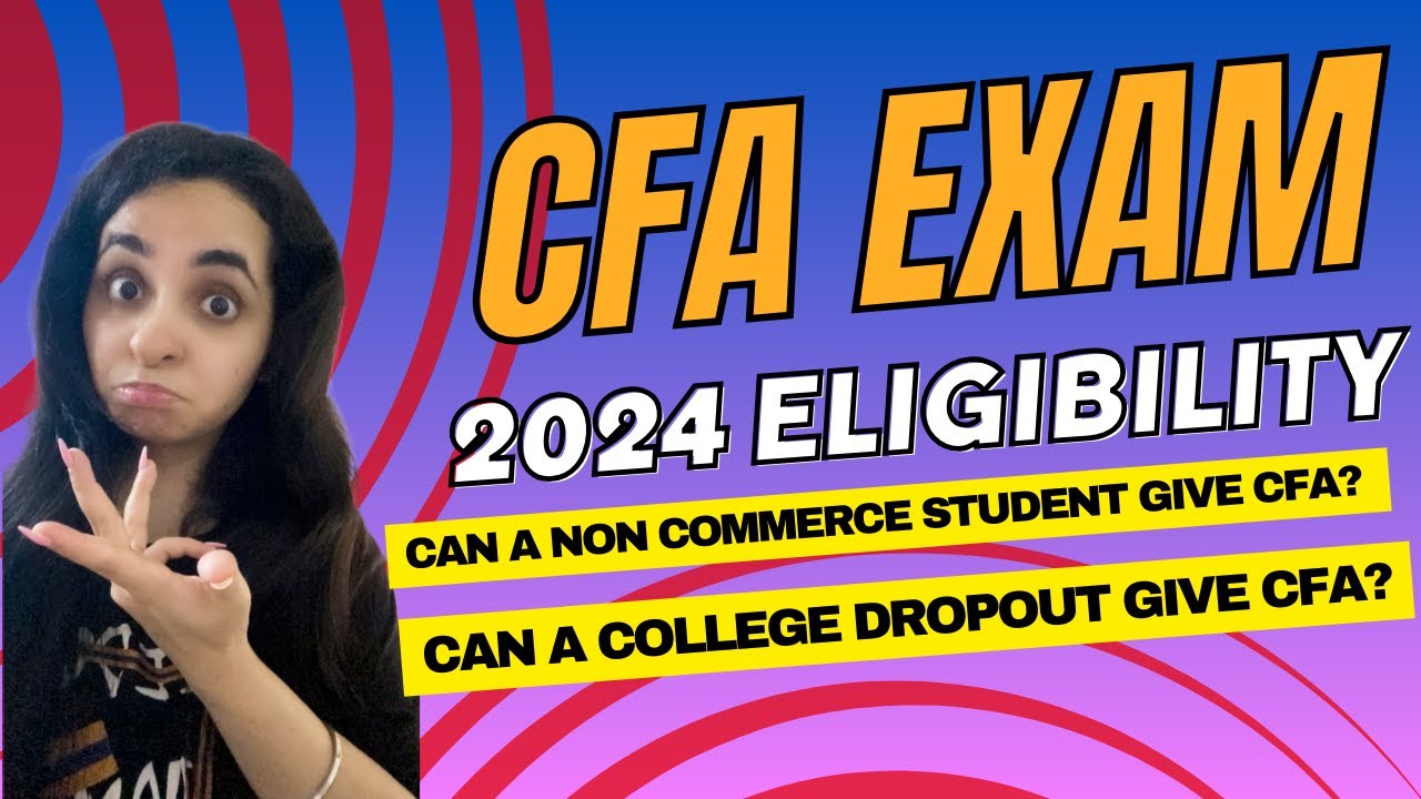 CFA Level 1 2 3 Exam 2024 Eligibility Criteria Can You Drop From CFA Level 1 2 3 Exam 2024 Eligibility Criteria Can You Drop From