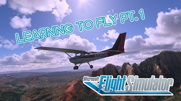 Microsoft Flight Simulator 2020 - Learning to Fly Part 1 - Basic Controls