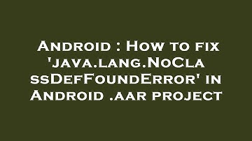 Android : How to fix 