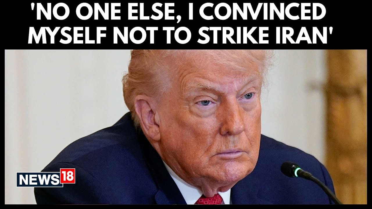 President Trump On Iran | Trump Says He Convinced Himself To Not Strike Iran | Iran Protests |N18G