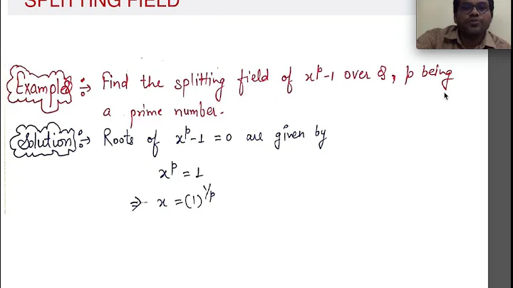 LECTURE - 3,  ADVANCED  ABSTRACT ALGEBRA - II,  EXAMPLES OF DEGREE OF SPLITTING FIELD.